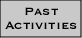 past activities